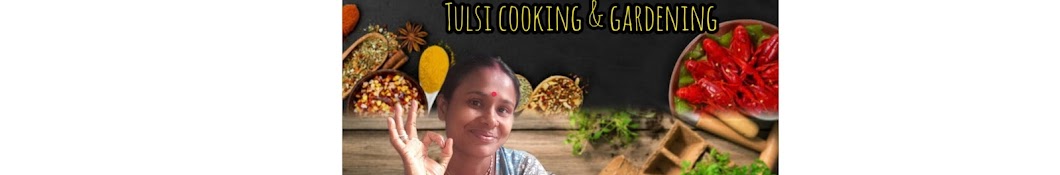 Tulsi cooking & gardening 