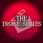 The Insane Series