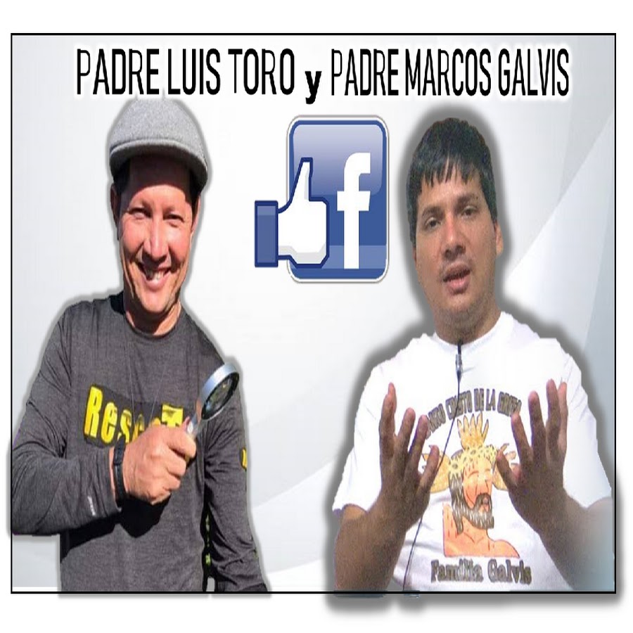 Padre Luis Toro y Padre Marcos Galvis Oficial - YouTube