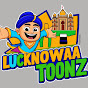 Lucknowaa Toonz