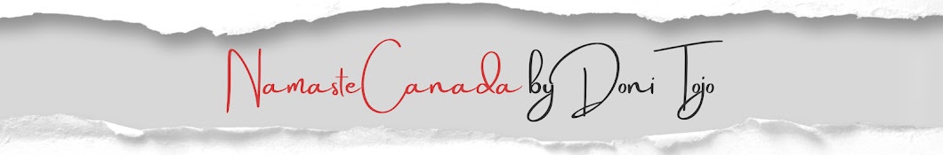 Namaste Canada By Doni Tojo