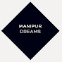 MANIPUR DREAMs