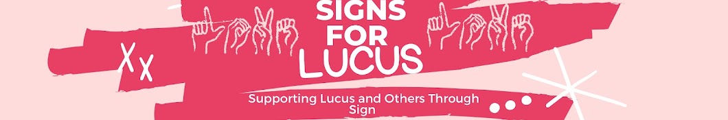 Signs For Lucus