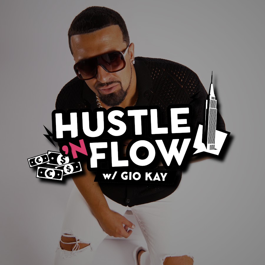 Hustle N Flow w/ Gio Kay @thehustleflowshow