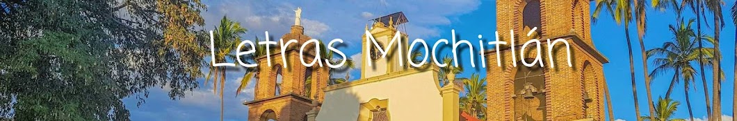 Letras Mochitlán