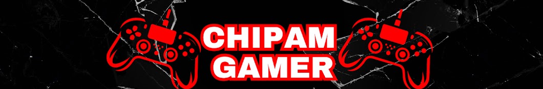 CHIPAM GAMER