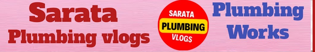 Sarata Plumbing vlogs