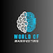 world of manifesting