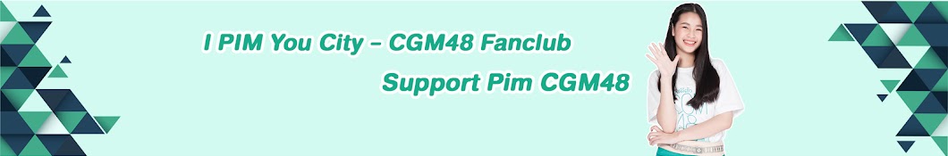 IPimYouCity - CGM48 Fanclub