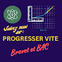 Progresser vite Brevet et BAC