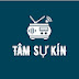 TÂM SỰ KÍN