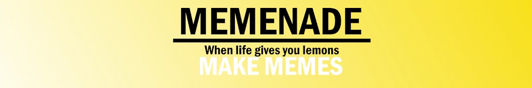 Memenade Banner