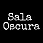 Sala Oscura