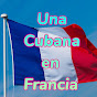 Una Cubana en Francia