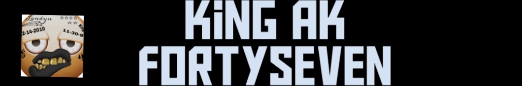 King Ak Fortyseven Banner