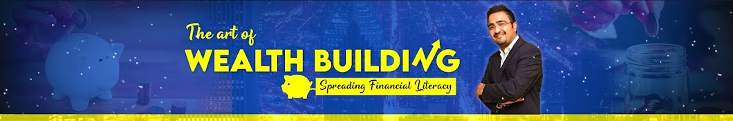 The Art Of Wealth Building Banner