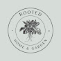 Rooted Home and Garden