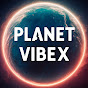 Planet VibeX