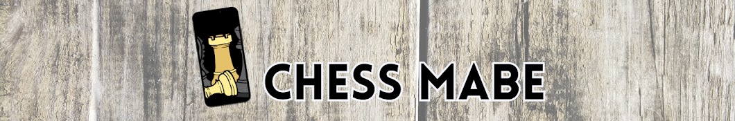 CHESS MABE