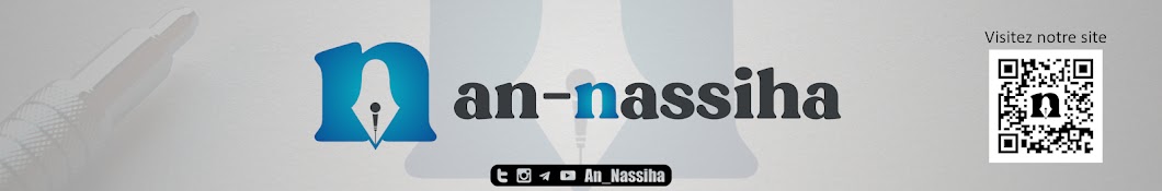 AN-NASSIHA - Chaîne Officielle Banner