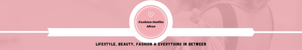 Fashion Outfits Ideas