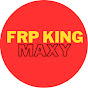 FRP KING Maxy