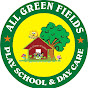 All Green Fields Play School