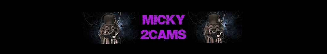 Micky2Cams