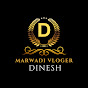 Marwadi Vloger Dinesh 