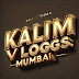 Kalim Vlogs Mumbai 