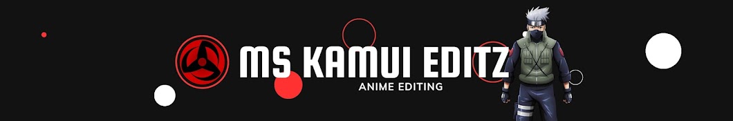 MS KAMUI EDITZ