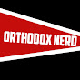 Orthodox Nerd