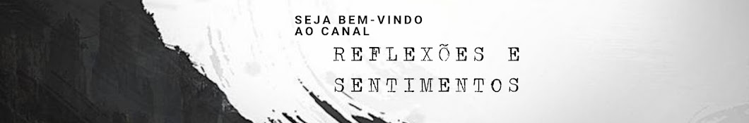 REFLEXOES E SENTIMENTOS