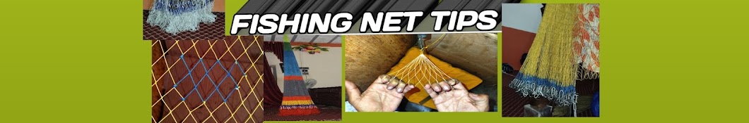 FISHING NET TIPS