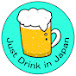 Just Drink in Japan