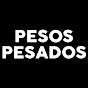 PESOS PESADOS