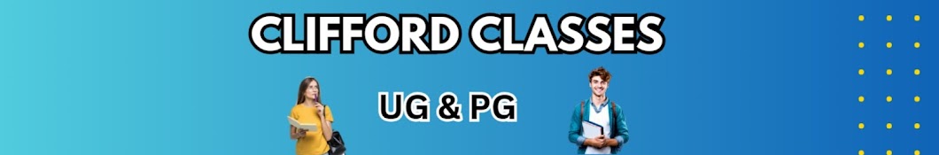 CLIFFORD CLASSES (UG & PG)