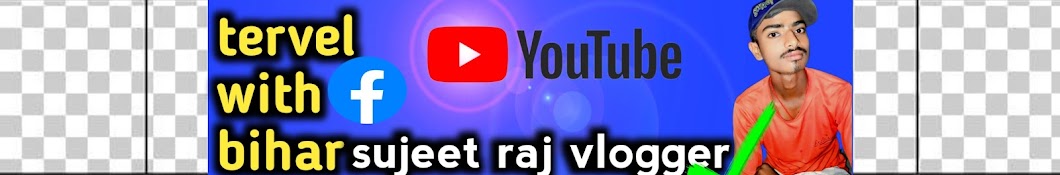 Sujeet Raj vlogger 