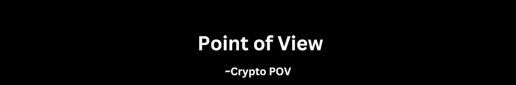 Crypto POV