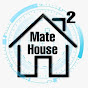 Mate House