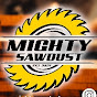 Mighty Sawdust