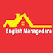 ENGLISH MAHAGEDARA