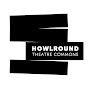 HowlRound Theatre Commons