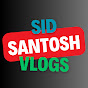 Sid Santosh Vlogs