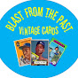 Blast from the Past Vintage Cards