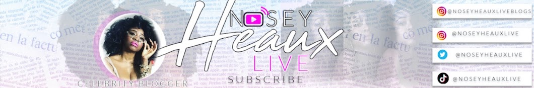 NOSEY HEAUX LIVE CELEBRITY NEWSROOM Banner