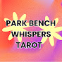 Park Bench Whispers