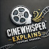 CineWhisper Explains