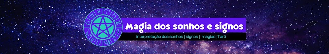 Magia dos Sonhos & Signos