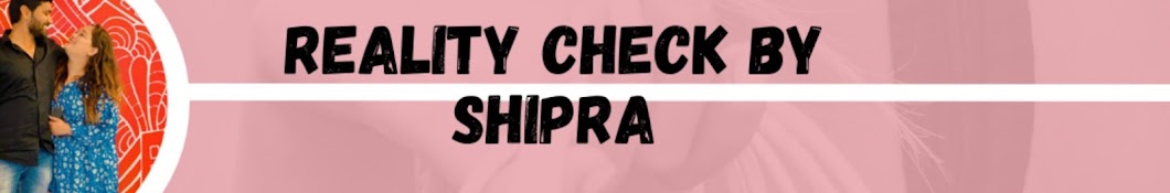 Reality Check by Shipra